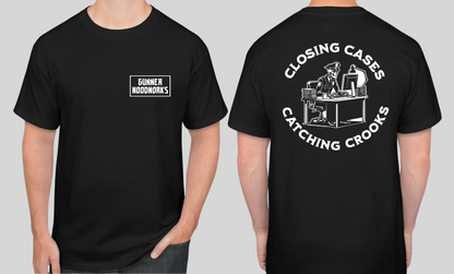 Closing Cases, Catching Crooks T-Shirt