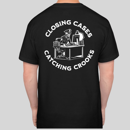 Closing Cases, Catching Crooks T-Shirt